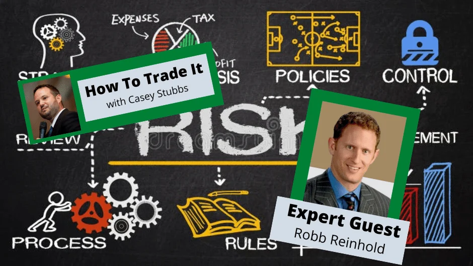 Mastering the Market: Inside the Mind of Risk Management Expert Robb Reinhold